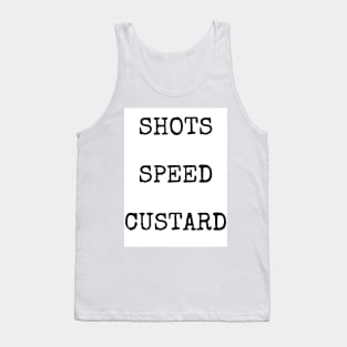 Shots speed custard Joanne McNally Taskmaster Tank Top